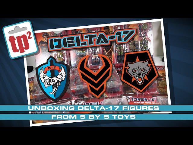 Unboxing Delta-17 Action figures - Toy Polloi Two