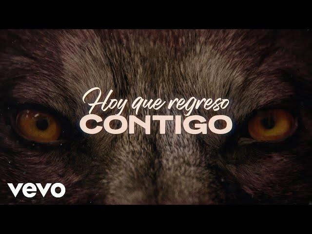 Los Temerarios - Hoy Que Regreso Contigo (LETRA)