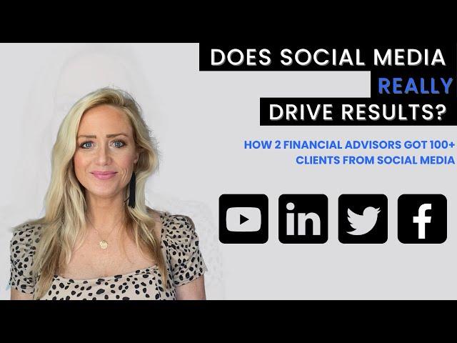 How Two Financial Advisors Got 100+ Clients From Social Media | Social Media for Financial Advisors