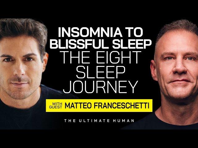 Insomnia to Blissful Sleep – The 8 Sleep Journey With Matteo Franceschetti