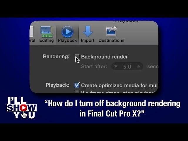 How do I turn off background rendering in Final Cut Pro X?