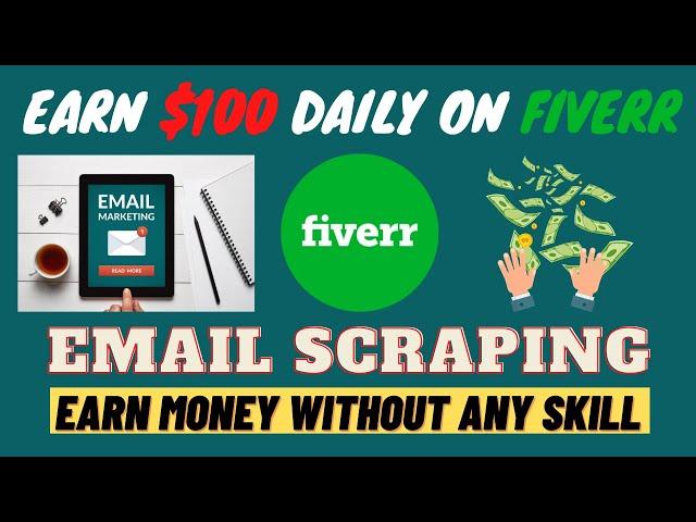 Earn $100 Daily on Fiverr | Email marketing |  Email extractor |  Instagram email scraping