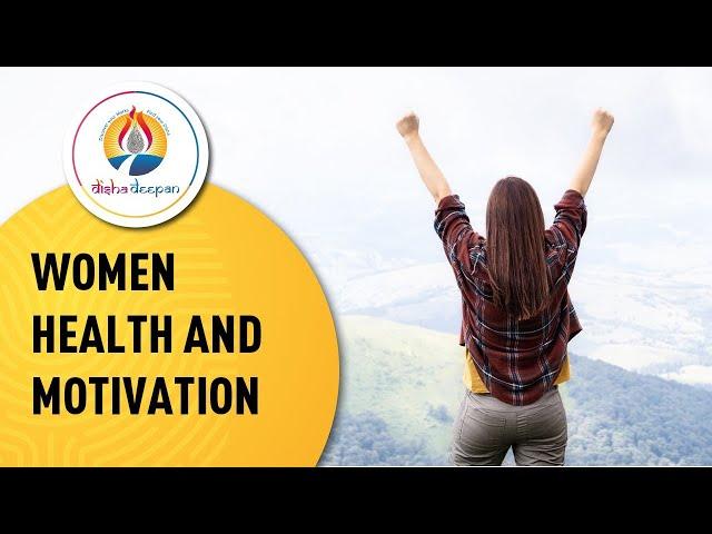 Women's Day Special - Women Health and Motivation