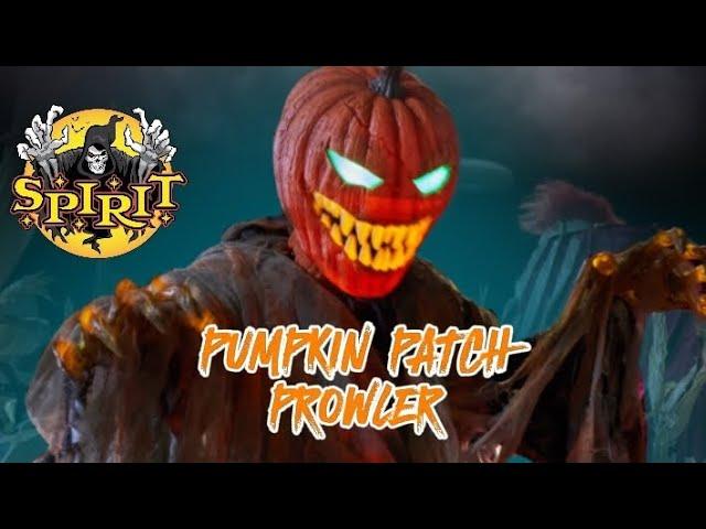 SPIRIT HALLOWEEN 2018 Pumpkin Patch Prowler life size Animatronic | SPIRIT EXSCLUSIVE