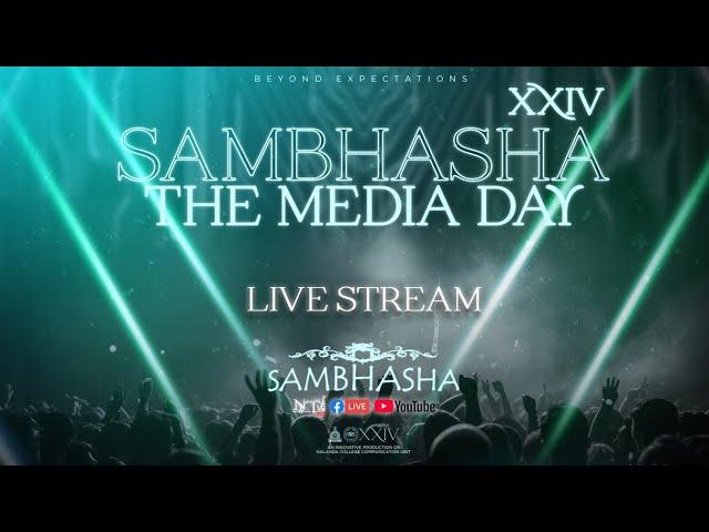 SAMBHASHA THE MEDIA DAY XXIV | LIVE STREAM