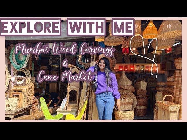 Explore With Me|Mumbai Wood Carvings & Cane Market|Mumbai Hidden Markets| IndoBoho