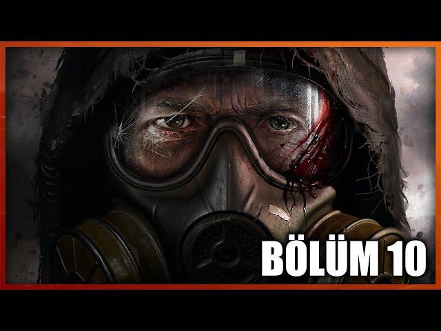 ️ HER ADIM DAHA TEHLİKELİ !! | S.T.A.L.K.E.R. 2 : Heart of Chornobyl (Türkçe) 10. Bölüm