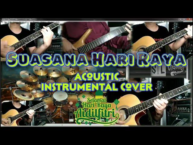 Suasana Hari Raya Akustik Instrumental Cover