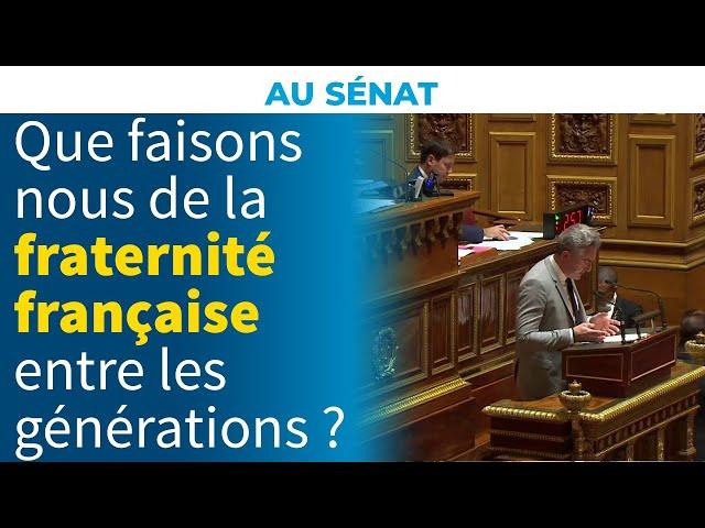 Que faisons-nous de la fraternité française entre générations ? | Stéphane Ravier