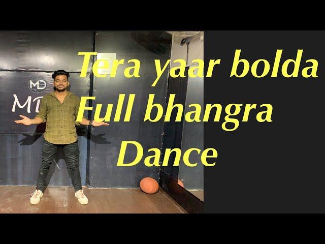 Tera yaar Bolda//full dance song//punjabi bhangra//Manish Indoriya