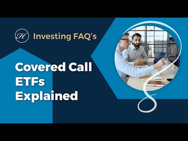 Covered Call ETFs Explained