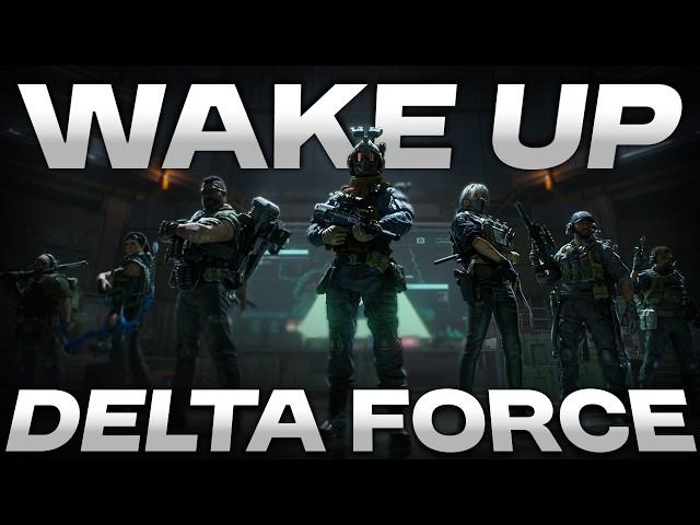 Delta Force... Please Wake Up