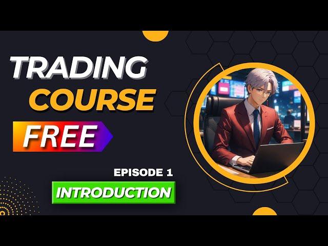 FREE TRADING COURSE | PART 1 |  हिन्दी मैं | INTRODUCTION | MRCHANAKYA