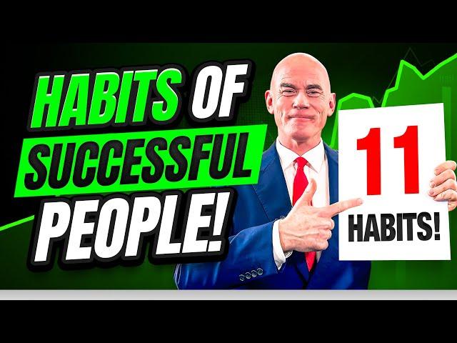 TOP 11 HABITS OF HIGHLY SUCCESSFUL PEOPLE! (11 POWERFUL THINGS YOU MUST DO to be a HIGH ACHIEVER!)