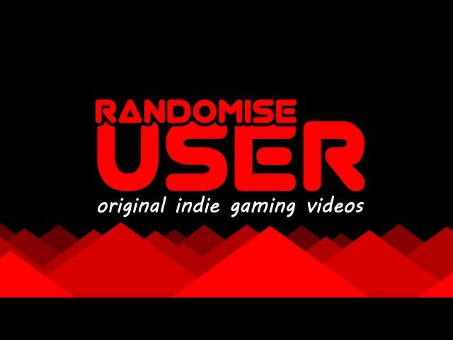 Welcome to Randomise User: The best indie games!