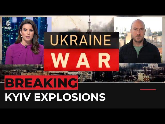 Several loud explosions heard in Ukrainian capital Kyiv