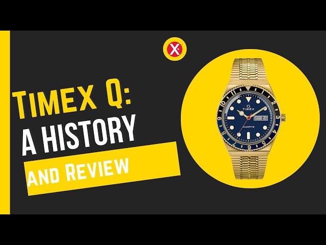 Timex Q: A History and Review