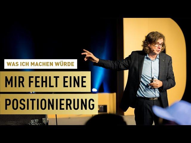 Keine Positionierung ? Kein Problem | Hermann Scherer