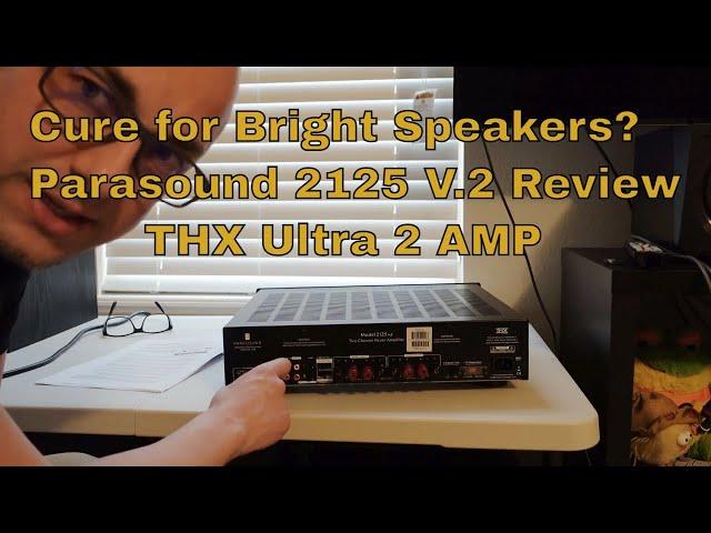 Parasound New Classic 2125 V.2, THX Ultra 2 Amplifier, Review | 150 Watts | Home Theater Audio