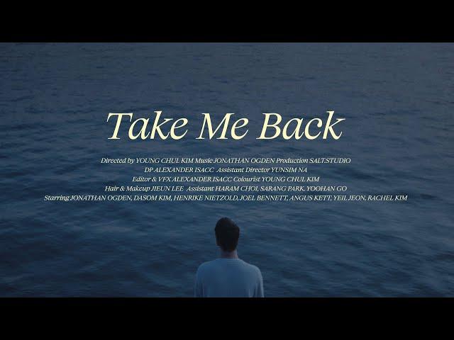 Take Me Back - Jonathan Ogden (Official Video)