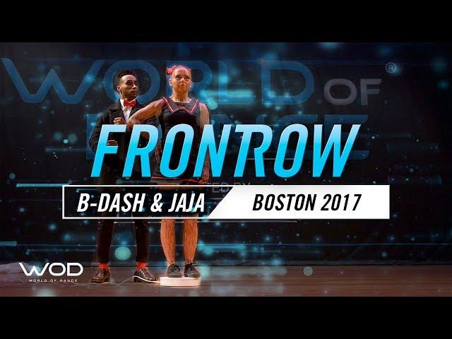 B-Dash & Jaja Vankova | FrontRow | World of Dance Boston 2017 | #WODBOS17