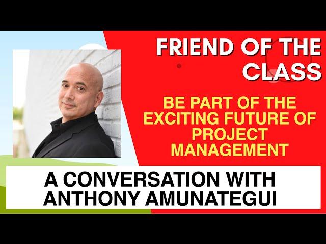 Friend of the Class. A conservation with Anthony Amunategui