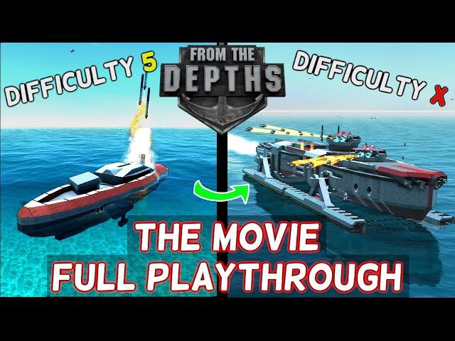 I'm Insane And Made a From The Depths Movie | FULL Playthrough | Adventure Mode Gameplay