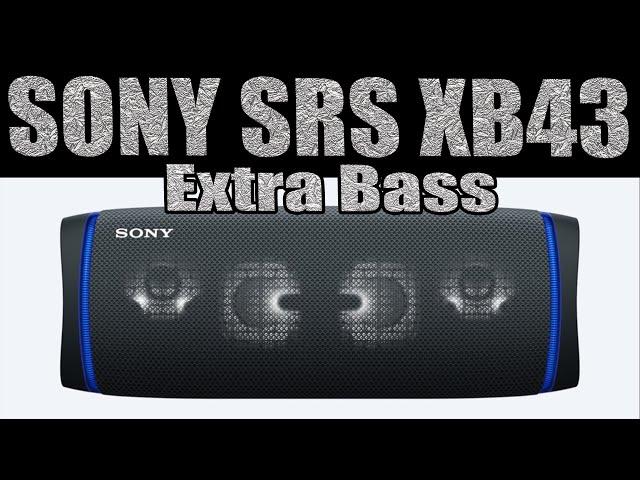 [Listen Yourself] Sony SRS XB43 Extra Bass / Bluetooth Speaker Sound Demo