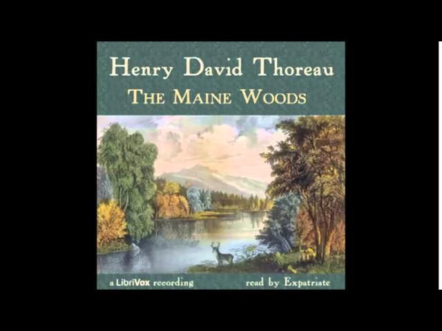 The Maine Woods (FULL Audiobook)