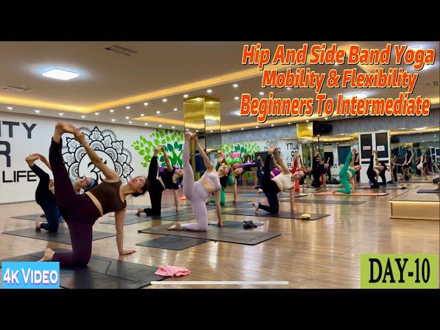 DAY-10 Hip And Side Band Yoga Mobility & Flexibility | Master Ranjeet Singh Bhatia |