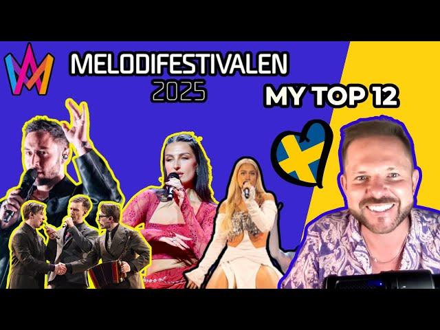 MELODIFESTIVALEN 2025 REACTION & TOP 12 | SWEDEN EUROVISION 2025