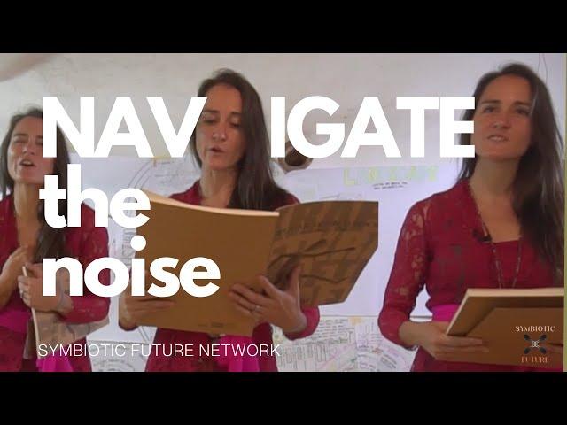 Embrace the Symbiotic Future - Navigate the Noise of Change