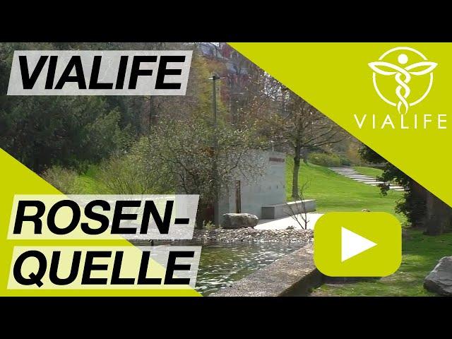 Ein Rundgang durch die VIALIFE Rosenquelle