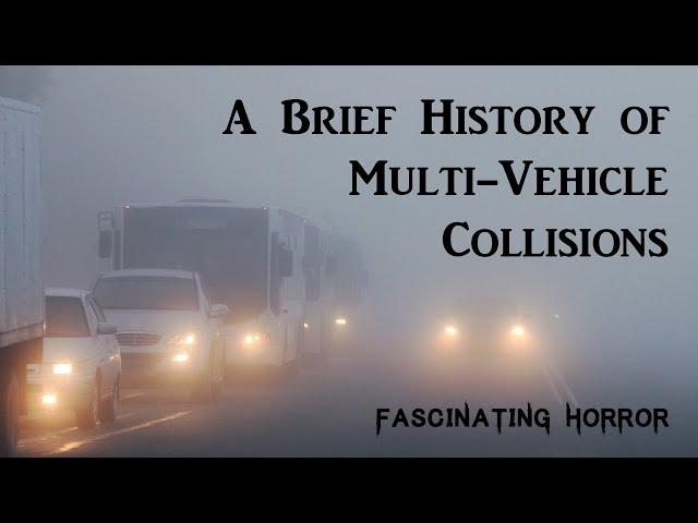 A Brief History of Multi-Vehicle Collisions | A Short Documentary | Fascinating Horror