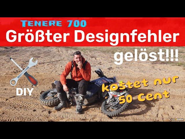 Größter Konstruktions-Fehler der Tenere 700 behoben für nur 50 Cent!!!