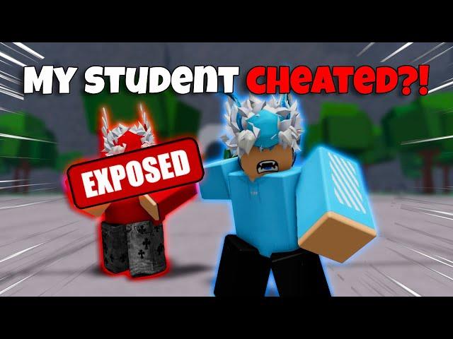 My Student Got EXPOSED?! In The Strongest Battlegrounds