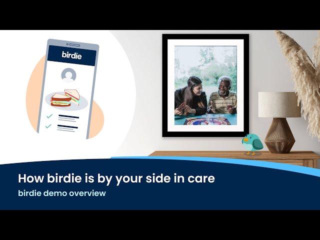 How Birdie is by your side in care | Birdie demo