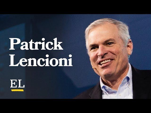 The Danger of Avoiding Conflict - Patrick Lencioni