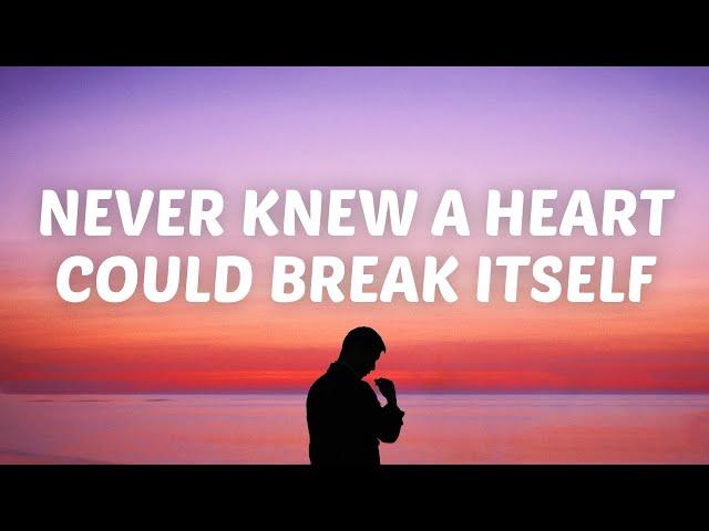 Zach Hood - never knew a heart could break itself (Lyrics)