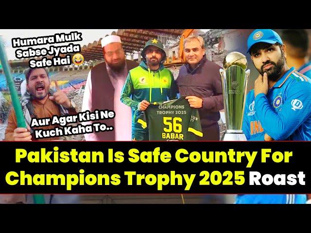 Pakistan Is Safe Country For Champions Trophy Roast | Pakistan Reaction On Champions Trophy 2025