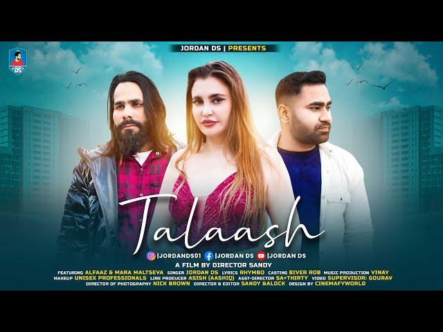 Talaash | Official Music Video | Jordan DS