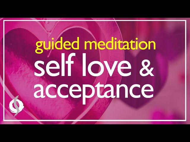 SELF LOVE & ACCEPTANCE: Guided Meditation with Positive Affirmations | Wu Wei Wisdom