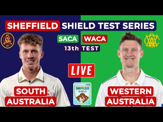 LIVE  South Australia Vs Western Australia | SACA vs WACA | 13th Test Match Sheffield Shield 2024