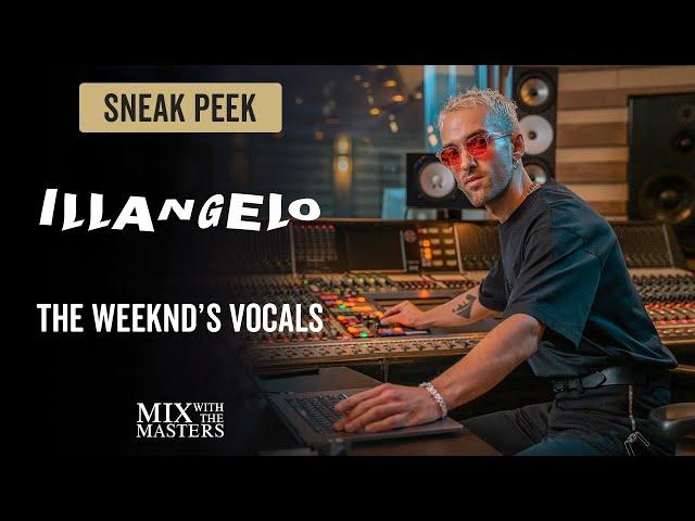 Producing The Weeknd's vocals with Illangelo