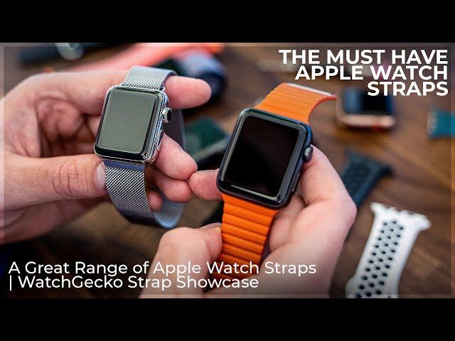 The MUST HAVE Apple Watch Straps | WatchGecko Strap Showcase