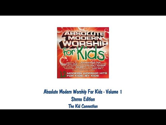 Absolute Modern Worship for Kids - Volume 1