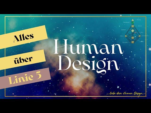 Human Design Linie 5: Die Zahl 5 im Profil (5/1, 5/2, 2/5)