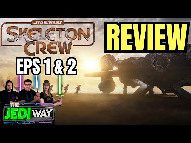 SKELETON CREW Eps 1 and 2 REVIEW | Star Wars | THE JEDI WAY