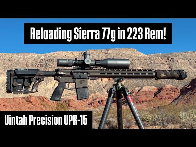 Uintah Precision UPR15 223 Rem 77g Sierra Staball Benchmark ARcomp Reloading & Results!