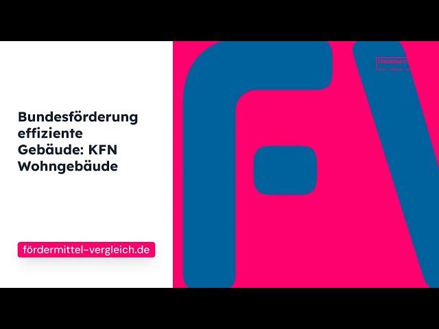 Bundesförderung effiziente Gebäude  KFN Wohngebäude